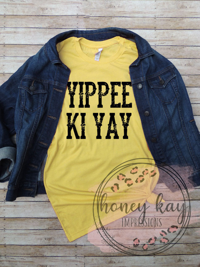 Yippee Ki Yay Honey Kay Impressions