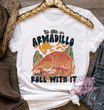 DTF Armadillo Roll With It