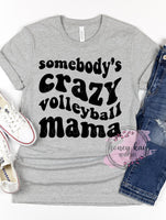 Somebody's Crazy Volleyball Mama Wavy