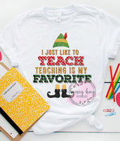 DTF Transfer Elf Teaching is my Favorite