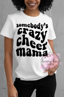 Somebody's Crazy Cheer Mama