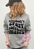 Somebody's Crazy Softball Mama