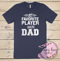 Favorite Player Calls Me Dad