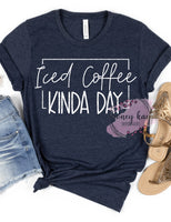 Iced Coffee Kinda Day