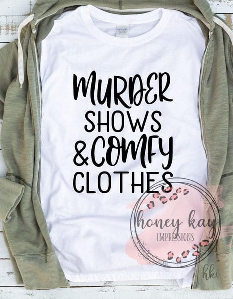 Murder Shows Comfy Clothes