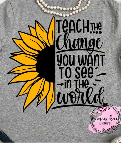 Teach Change Sunflower