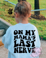 My Mama's Last Nerve Youth