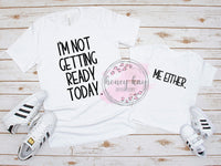 Not Getting Ready Adult