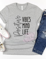 Positive Vibes Mind Life