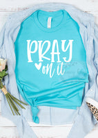 Pray on It